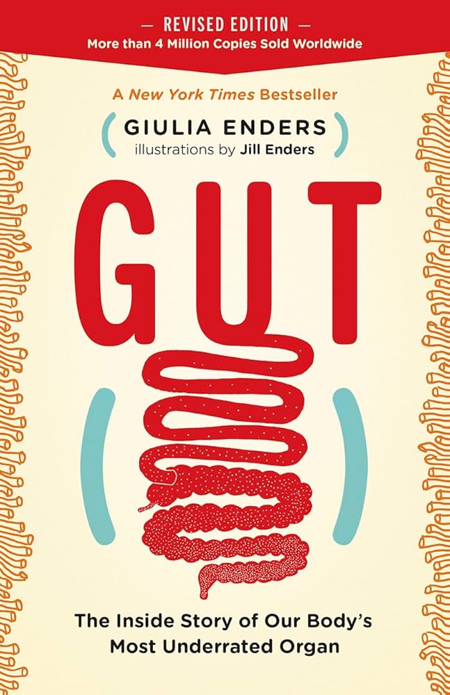 Gut: The Inside Story of Our Body's Most Underrated Organ by Giulia Enders, book cover