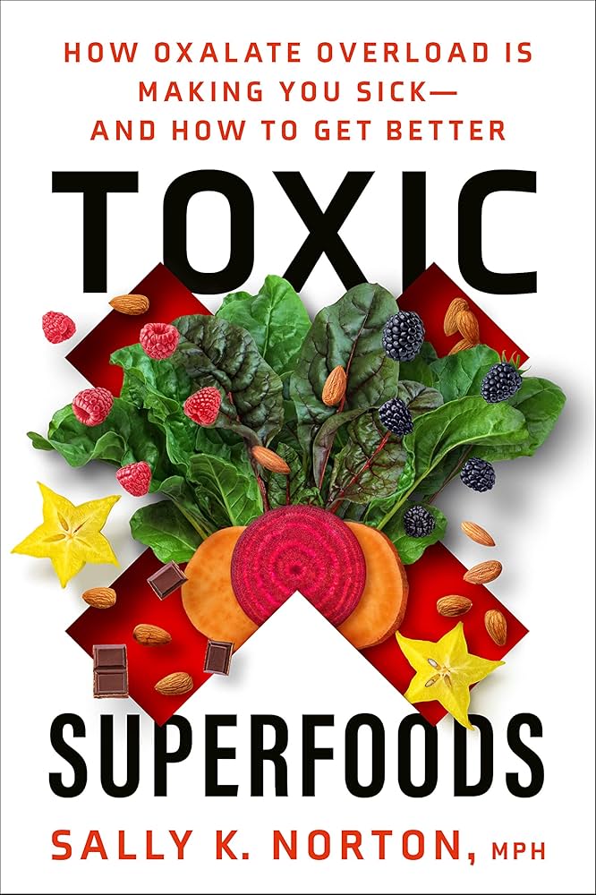 Toxic Superfoods by Sally K. Norton, MPH, book cover