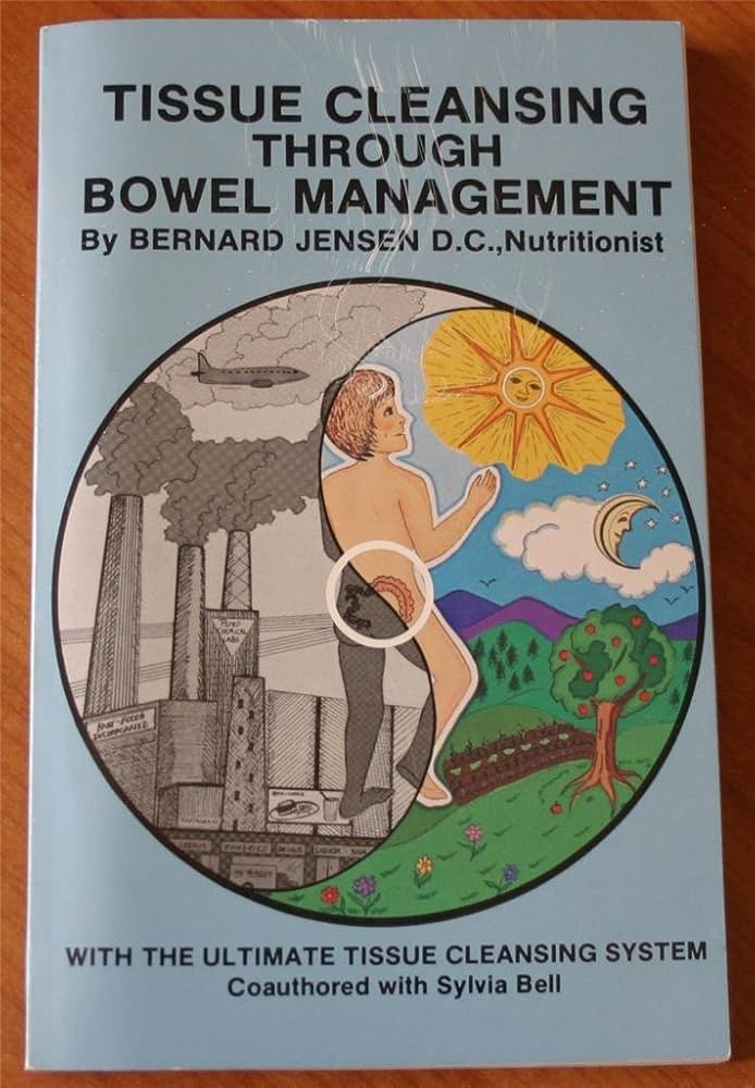 Tissue Cleansing Through Bowel Management by Bernard Jensen, book cover